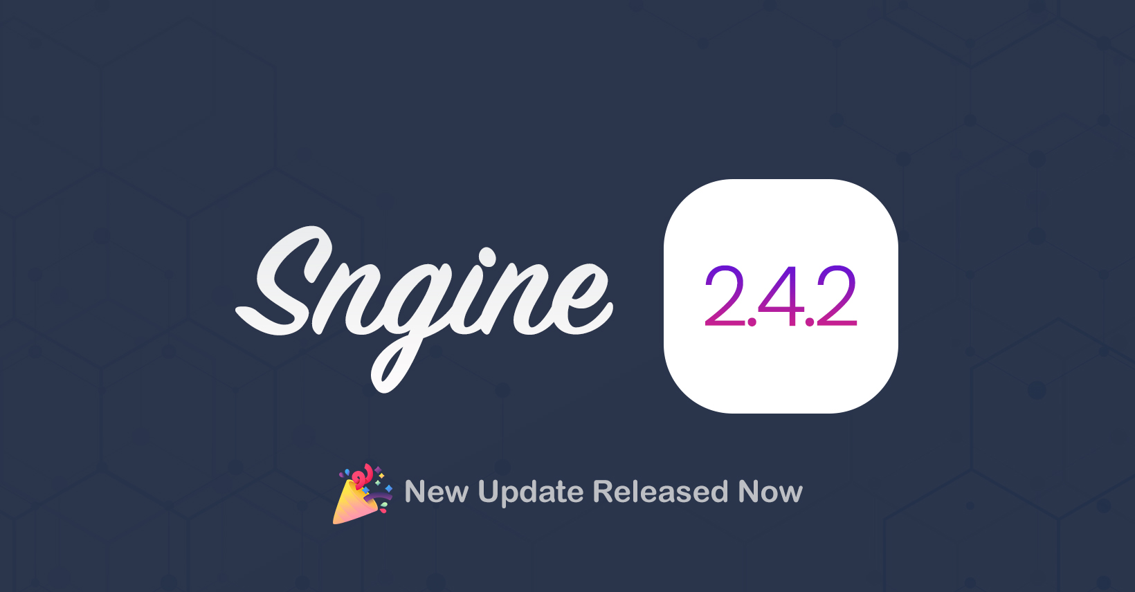 Sngine 2.4.2 Release!